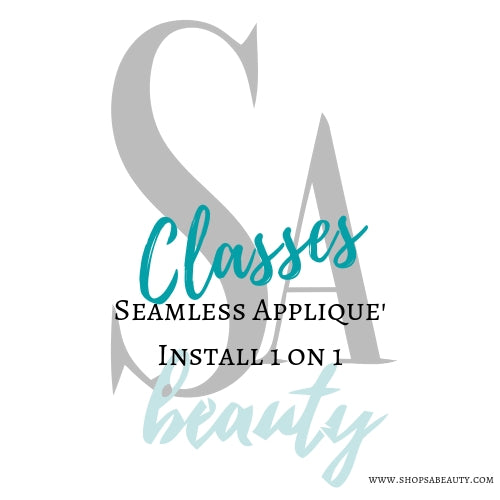 Seamless Applique' Full lace install 1on1 class